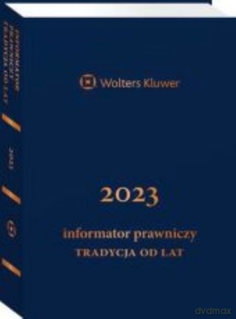 Informator Prawniczy. Tradycja od lat 2023 [KSIĄŻKA]