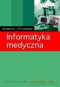 Informatyka medyczna [KSIĄŻKA]