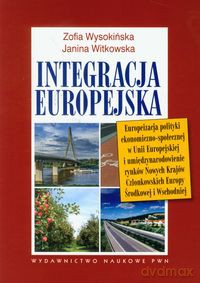 Integracja europejska - Wysokińska Zofia, Witkowska Janina [KSIĄŻKA]