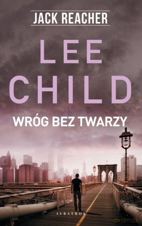 Jack Reacher Wróg bez twarzy - Lee Child [KSIĄŻKA]