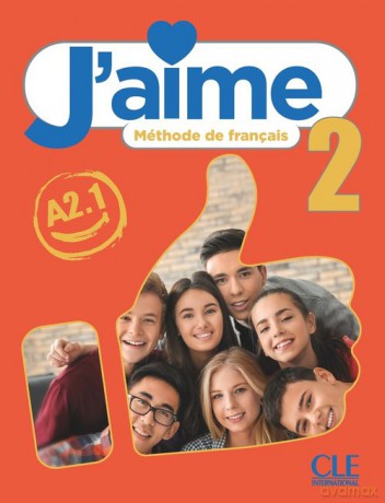 J'aime 2 Podręcznik do francuskiego dla młodzieży A2.1 [KSIĄŻKA]