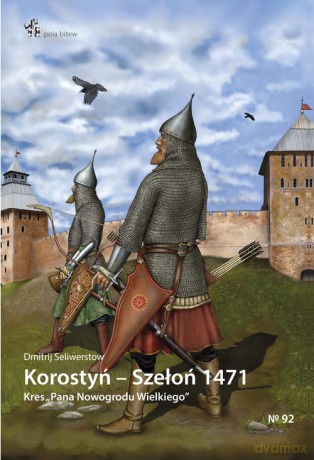 Korostyń Szełoń 1471 - Dmitrij Seliwerstow [KSIĄŻKA]