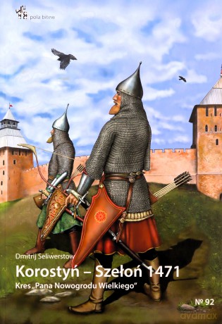 Korostyń Szełoń 1471 - Dmitrij Seliwerstow [KSIĄŻKA]