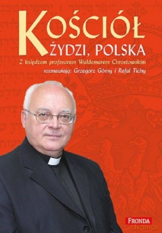 Kościół, Żydzi, Polska - Waldemar Chrostowski [KSIĄŻKA]