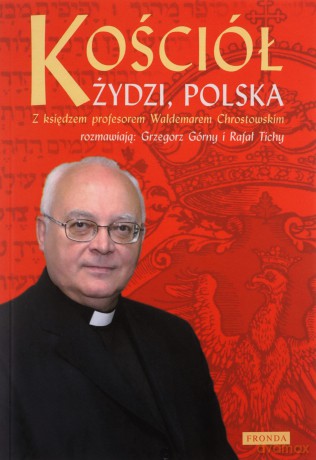 Kościół, Żydzi, Polska - Waldemar Chrostowski [KSIĄŻKA]