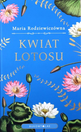 Kwiat lotosu - Maria Rodziewiczówna [KSIĄŻKA]