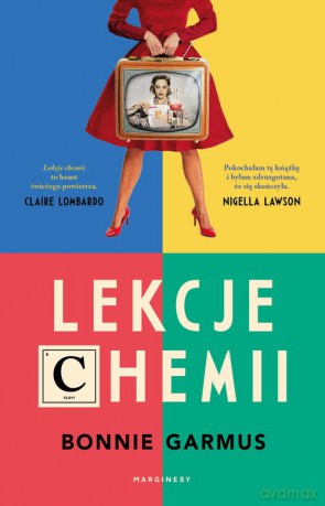 Lekcje chemii - Bonnie Garmus [KSIĄŻKA]