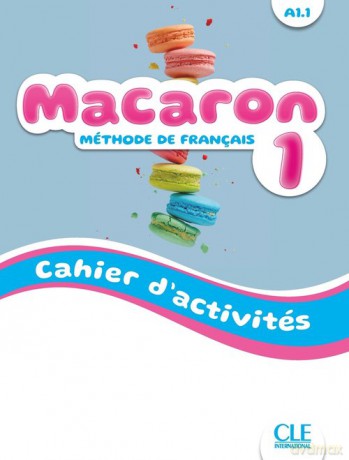 Macaron 1 Ćwiczenia do nauki francuskiego dla dzieci A1.1 [KSIĄŻKA]