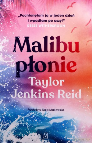 Malibu płonie - Jenkins Reid Taylor [KSIĄŻKA]