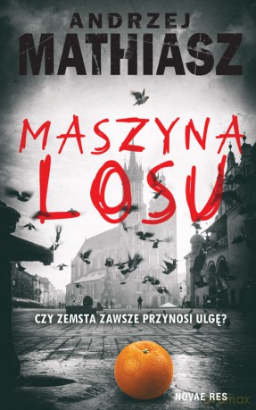 Maszyna losu - Andrzej Mathiasz [KSIĄŻKA]