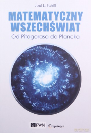 Matematyczny wszechświat - Joel L. Schiff [KSIĄŻKA]