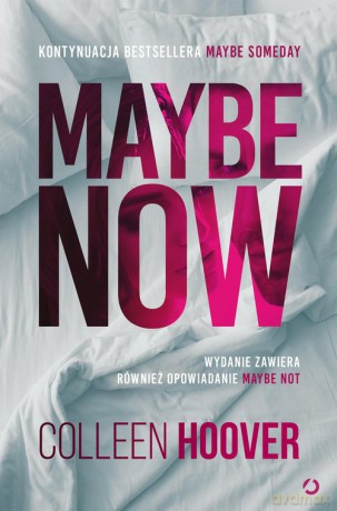 Maybe Now Maybe Not - Colleen Hoover [KSIĄŻKA]