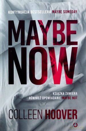 Maybe Now Maybe Not - Colleen Hoover [KSIĄŻKA]