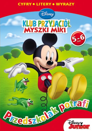 Klub przyjaciół Myszki Miki: przedszkolak potrafi. 5-6 lat (Disney) (Disney) [KSIĄŻKA]