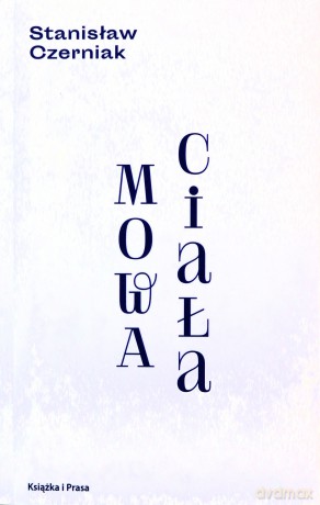 Mowa ciała - Stanisław Czerniak [KSIĄŻKA]