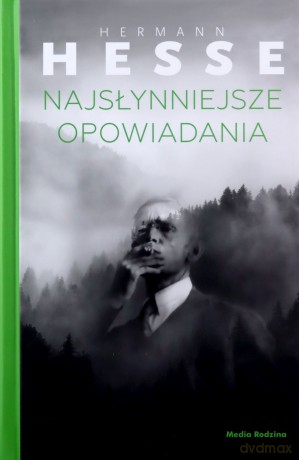 Najsłynniejsze opowiadania - Hermann Hesse [KSIĄŻKA]