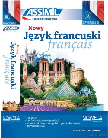 Nowy język francuski łatwo i przyjemnie samouczek A1-B2 - Anthony Bulger [KSIĄŻKA]
