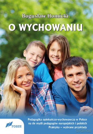 O wychowaniu - Bogusław Homicki [KSIĄŻKA]