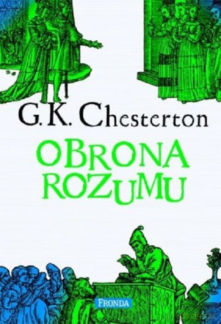 Obrona rozumu - Gilbert Keith Chesterton [KSIĄŻKA]