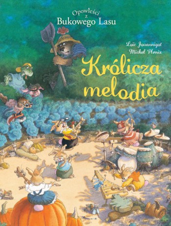 Opowieści z Bukowego Lasu Królicza melodia (Tom 4) [KSIĄŻKA]
