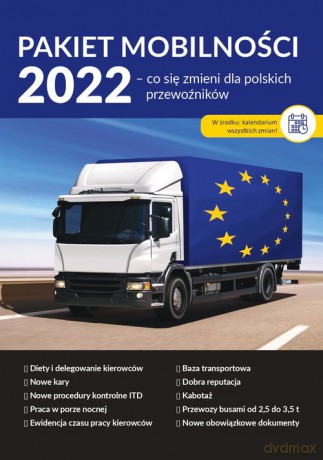 Pakiet mobilności 2022. Co się zmieni dla polskich przewoźników [KSIĄŻKA]
