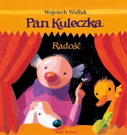Pan Kuleczka Radość - Wojciech Widłak [KSIĄŻKA]