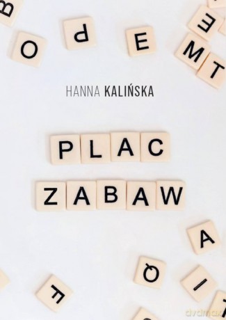 Plac zabaw - Hanna Kalińska [KSIĄŻKA]