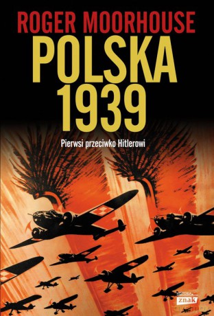 Polska 1939 - Roger Moorhouse [KSIĄŻKA]