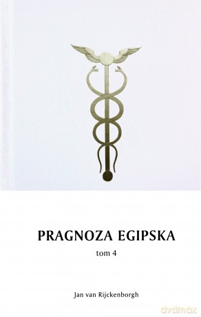 Pragnoza egipska (Tom 4) Rozekrius Pers - Rijckenborgh Jan van [KSIĄŻKA]