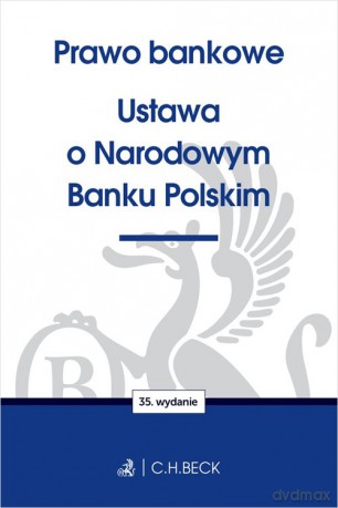 Prawo bankowe Ustawa o Narodowym Banku Polskim [KSIĄŻKA]