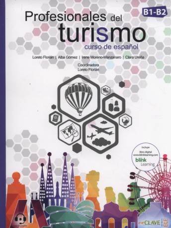 Profesionales del turismo B1-B2 Curso de espanol - Loreto Florian, Gomez Alba, Moreno-Manzanaro Irene [KSIĄŻKA]