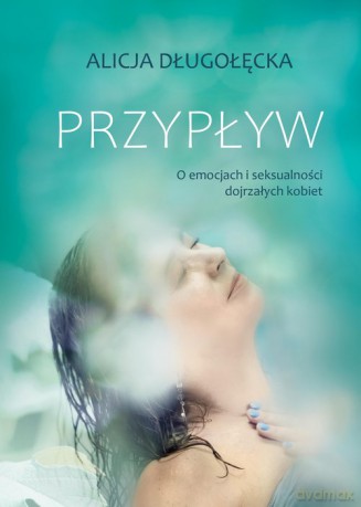 Przypływ. - Alicja Długołęcka [KSIĄŻKA]