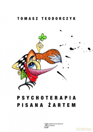 Psychoterapia pisana żartem - Tomasz Teodorczyk [KSIĄŻKA]