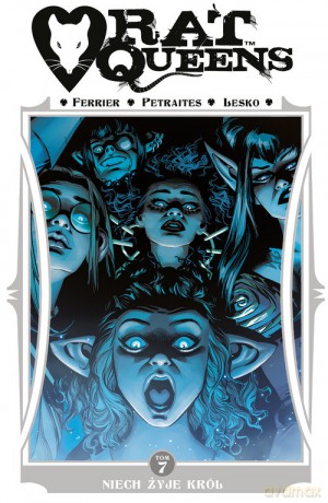 Rat Queens (Tom 7) Niech żyje król - Ryan Ferrier [KSIĄŻKA]