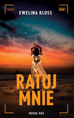 Ratuj mnie - Ewelina Kluss [KSIĄŻKA]