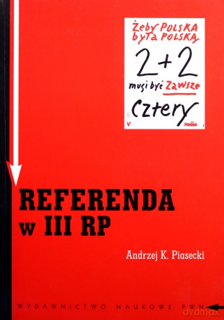 Referenda w III RP - Andrzej K. Piasecki [KSIĄŻKA]