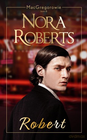 Robert - Nora Roberts [KSIĄŻKA]
