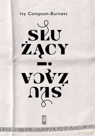 Służący i służąca - Ivy Compton-Burnett [KSIĄŻKA]
