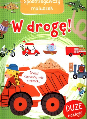 Spostrzegawczy maluszek W drogę! [KSIĄŻKA]