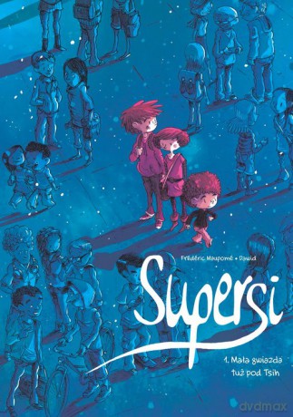 Supersi Mała gwiazda tuż pod Tsih (Tom 1) [KSIĄŻKA]