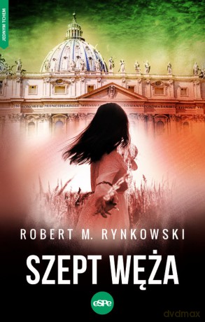 Szept węża - Robert M. Rynkowski [KSIĄŻKA]