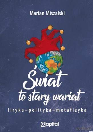 Świat to stary wariat - Marian Miszalski [KSIĄŻKA]