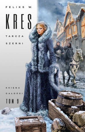 Tarcza Szerni Księga Całości (Tom 9) - Feliks W. Kres [KSIĄŻKA]