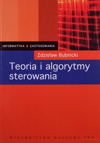 Teoria i algorytmy sterowania - Zdzisław Bubnicki [KSIĄŻKA]