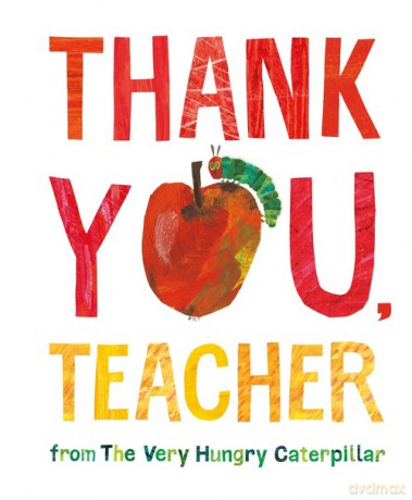 Thank You, Teacher from The Very Hungry Caterpillar - Eric Carle [KSIĄŻKA]