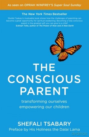 The Conscious Parent - Shefali Tsabary [KSIĄŻKA]