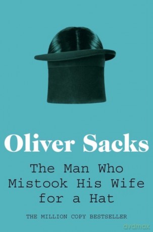 The Man Who Mistook His Wife for a Hat [KSIĄŻKA]