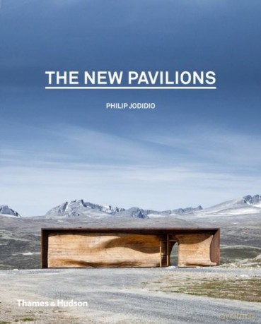 The New Pavilions - Philip Jodidio [KSIĄŻKA]