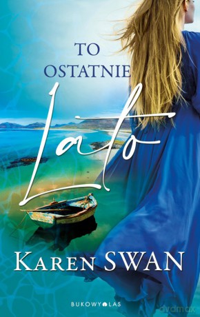 To ostatnie lato - Karen Swan [KSIĄŻKA]