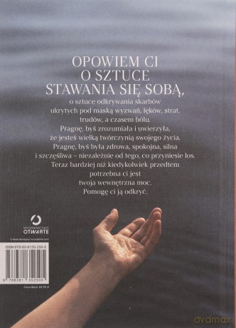 Twoja wewnętrzna moc. Jak żyć dobrze w niespokojnych czasach - Agnieszka Maciąg [KSIĄŻKA]